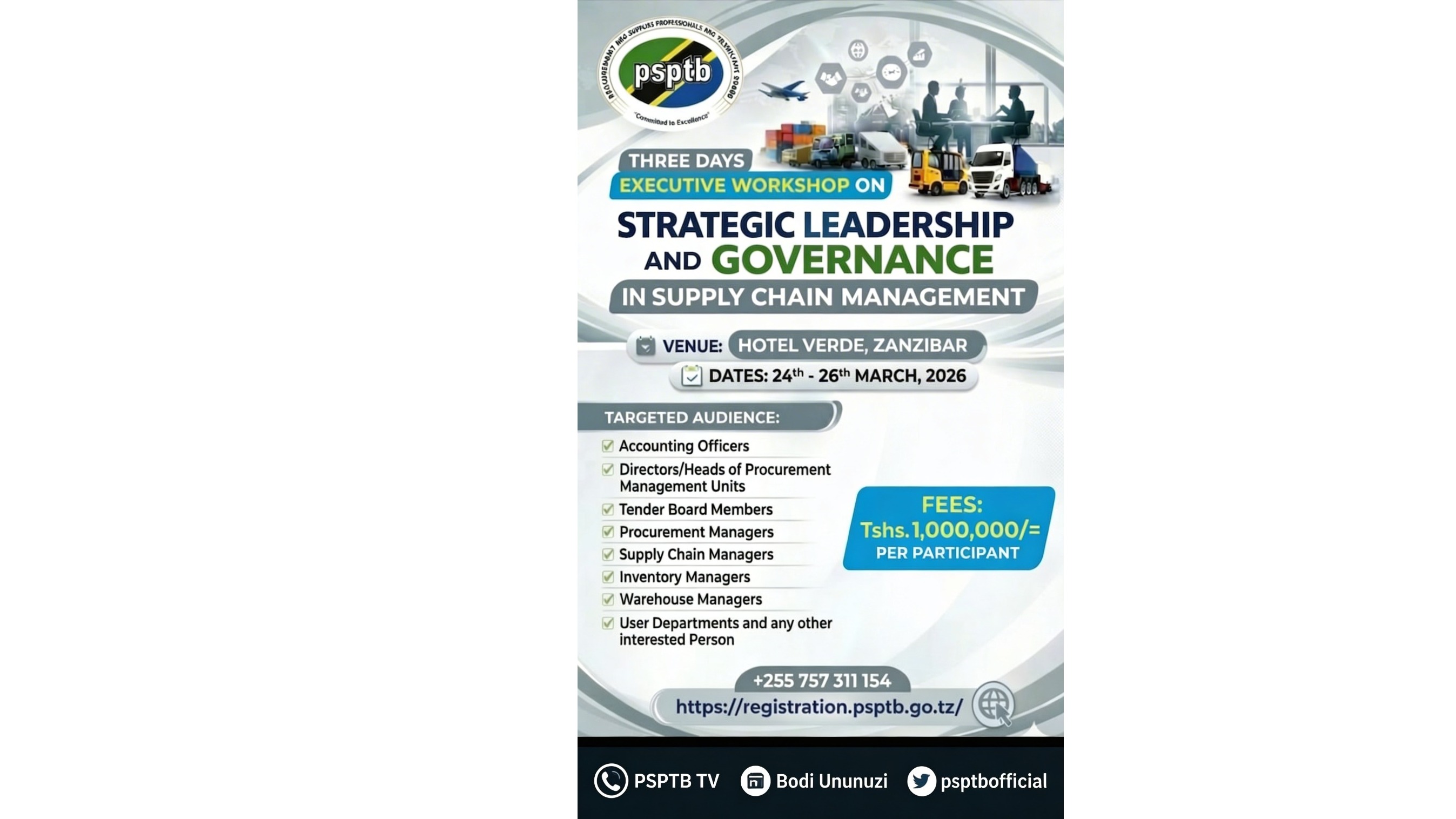 THREE DAYS EXECUTIVE WORKSHOP ON STRATEGIC LEADERSHIP AND GOVERNANCE IN SUPPLY CHAIN MANAGEMENT